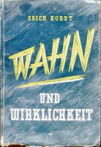 Kordt, Wahn und Wirklichkeit. (Einband)