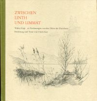 Kägi, Zwischen Linth und Limmat. (Umschlag)