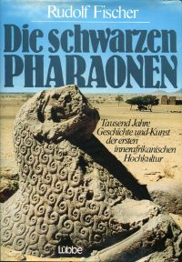 Fischer, Die schwarzen Pharaonen. (Schutzumschlag)