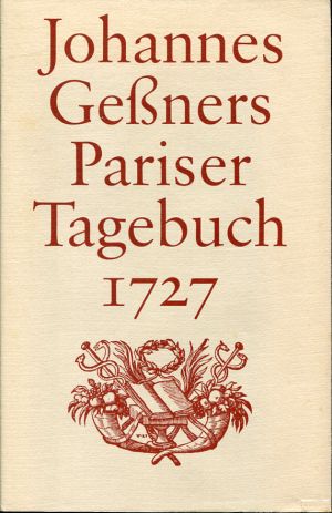 Boschung, Johannes Gessners Pariser Tagebuch 1727. (Einband)