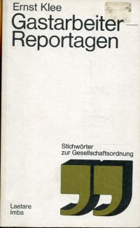 Klee, Gastarbeiter-Reportagen. (Umschlag)