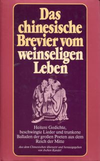Kandel, Das chinesische Brevier vom weinseligen Leben. (Umschlag)