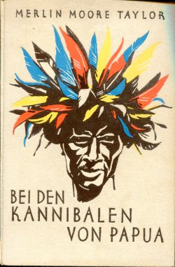 Taylor, Bei den Kannibalen von Papua. (Einband)