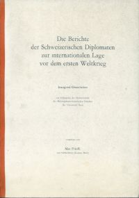 Friedli, Die Berichte der Schweizerischen Diplomaten zur internationalen Lage vo (Umschlag)