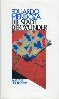 Mendoza, Die Stadt der Wunder. (Umschlag)