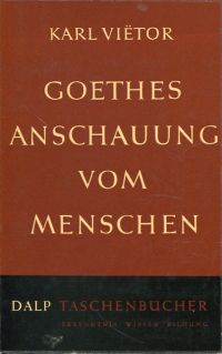 Viëtor, Goethes Anschauung vom Menschen. (Umschlag)
