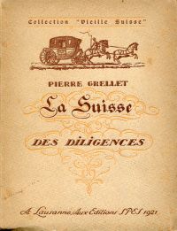 Grellet, La Suisse des diligences. (Umschlag)