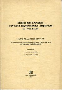 Spahr, Studien zum Erwachen helvetisch-eidgenössischen Empfindens im Waadtland. (Umschlag)
