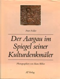 Felder, Der Aargau im Spiegel seiner Kunstdenkmäler. (Umschlag)