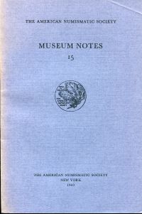 The American Numismatic Society (Ed.): Museum Notes 15. (Umschlag)