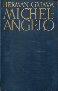 Grimm, Leben Michelangelos. (Umschlag)