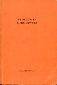 Bedrängte Südschweiz. (Umschlag)