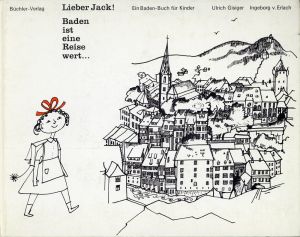 Gisiger, Lieber Jack, Baden ist eine Reise wert ... (Umschlag)