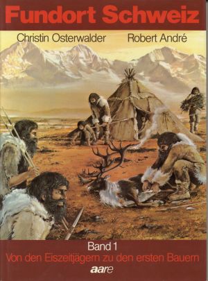 Osterwalder, Von den Eiszeitjägern zu den ersten Bauern. (Umschlag)