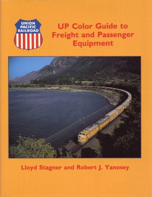 Stagner, UP Color Guide to Freight and Passenger Equipment. (Umschlag)