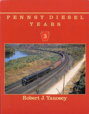 Yanosey, Pennsy Diesel Years, Vol. 3. (Umschlag)