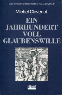 Clévenot, Ein Jahrhundert voll Glaubenswille. (Umschlag)