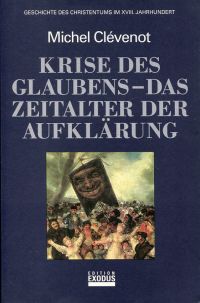 Clévenot, Krise des Glaubens - das Zeitalter der Aufklärung. (Umschlag)