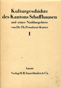 Pestalozzi-Kutter, Kulturgeschichte des Kantons Schaffhausen (Umschlag)