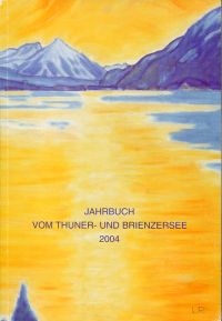 Jahrbuch vom Thuner- und Brienzersee 2004. (Umschlag)