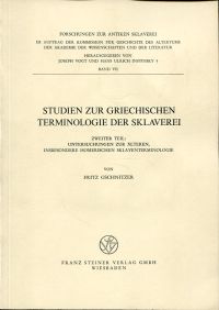 Gschnitzer, Studien zur griechischen Terminologie der Sklaverei, Zweiter Teil:. (Umschlag)