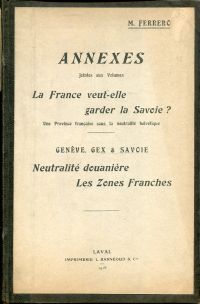 Ferrero, Annexes Jointes aux Volumes. La France veut-elle garder al Savoie? Une (Umschlag)