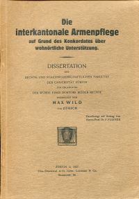 Wild, Die interkantonale Armenpflege auf Grund des Konkordates über wohnörtliche (Umschlag)