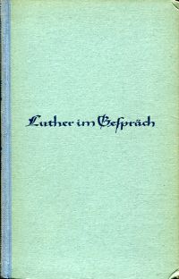 Buchwald, Luther im Gespräch. (Umschlag)