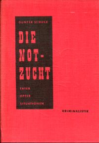 Schulz, Die Notzucht. (Umschlag)