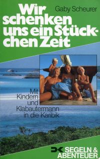 Scheurer, Wir schenken uns ein Stückchen Zeit. (Umschlag)