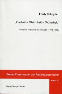 Schnyder, Freiheit - Gleichheit - Sicherheit. (Umschlag)