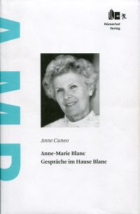 Cuneo, Gespäche im Hause Blanc mit Anne-Marie Blanc, Schauspielerin. (Umschlag)