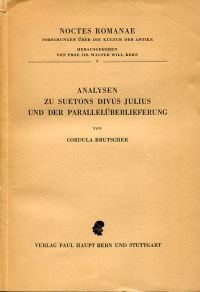 Brutscher, Analysen zu Suetons Divus Julius und der Parallelüberlieferung. (Umschlag)