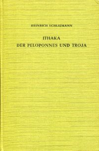 Schliemann, Ithaka, der Peleponnes und Troja. (Umschlag)