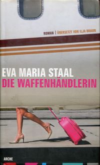 Staal, Die Waffenhändlerin. (Umschlag)