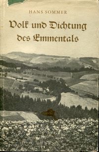 Sommer, Volk und Dichtung des Emmentals. (Umschlag)