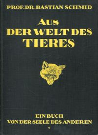 Schmid, Aus der Welt des Tieres. (Umschlag)