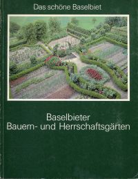 Heyer, Baselbieter Bauern- und Herrschaftsgärten. (Umschlag)