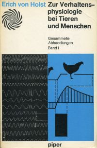 Holst, Zur Verhaltensphysiologie bei Tieren und Menschen. (Umschlag)