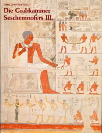 Brunner-Traut, Die altägyptische Grabkammer Seschemnofers III. aus Gîsa. (Umschlag)