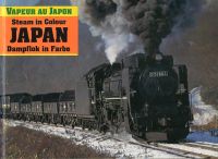 Japan, Dampflok in Farbe. Vapeur au Japon. (Umschlag)