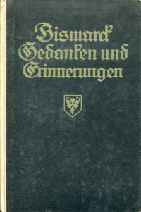 Bismarck, Gedanken und Erinnerungen. (Umschlag)