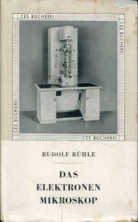 Rühle, Das Elektronenmikroskop. (Umschlag)