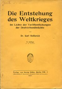 Helfferich, Die Entstehung des Weltkrieges im Lichte der Veröffentlichungen der (Umschlag)