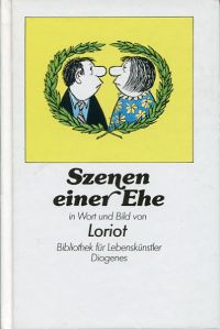 Loriot: Szenen einer Ehe. (Umschlag)