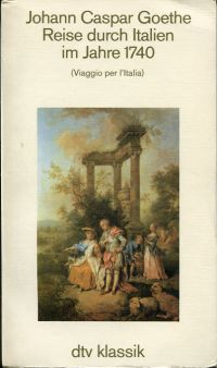 Goethe, Reise durch Italien im Jahre 1740. (Umschlag)