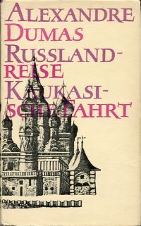 Dumas, Rußlandreise, Kaukasische Fahrt. (Umschlag)