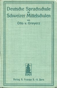Greyerz, Deutsche Sprachschule für Schweizer Mittelschulen. (Umschlag)