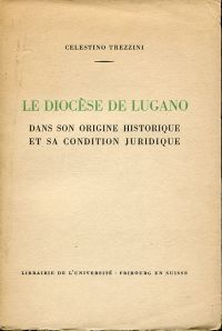 Trezzini, Le diocèse de Lugano dans son origine historique et sa condition jurid (Umschlag)