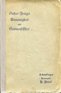 Krüger, Das Dogma von der Dreieinigkeit und Gottmenschheit in seiner geschichtli (Umschlag)
